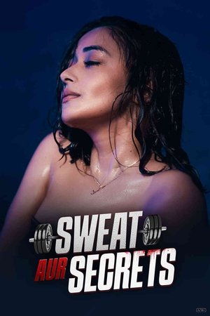 Sweat Aur Secrets - Season 01